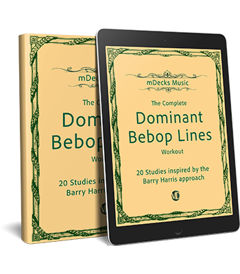 The Dominant Bebop Lines Workout (Barry Harris)