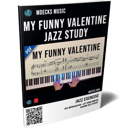 Calming Jazz Piano Studies #341 — My Funny Valentine (Study + Backing Tracks) – mDecks Music